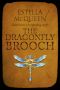 [Charlie Gilchrist Mystery 02] • The Dragonfly Brooch